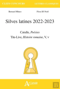 Bertrand.pt - Silves Latines 2022-2023 - Catulle, Poesies ;  Tite-Live, Histoire Romaine, V, V