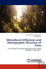 Silvicultural Influences And Demographic Structure Of Trees