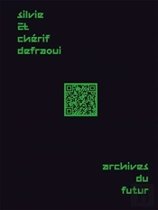 Silvie And Cherif Defraoui Â€“ Archives Du Futur