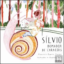 Sílvio, Domador de Caracóis