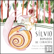 Sílvio, Domador de Caracóis