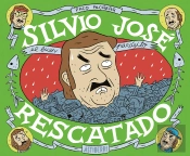 Silvio José, Rescatado