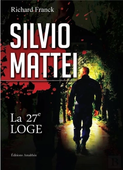 Bertrand.pt - Silvio Mattei La 27e Loge