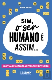 Sim, o Ser Humano É Assim…