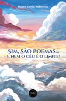 Sim, São Poemas... e Nem o Céu é o Limite!