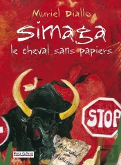 Simaga, Le Cheval Sans Papier