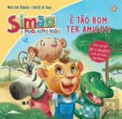 Simão, o Pequeno Leão: É tão Bom ter Amigos