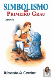 Simbolismo do Primeiro Grau (Aprendiz)