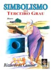 Simbolismo do Terceiro Grau - Mestre