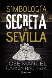 Simbologia Secreta En Sevilla