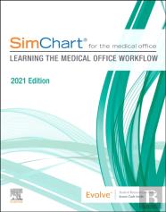 Simchart For The Medical Office: Learning The Medical Office Workflow - 2021 Edition