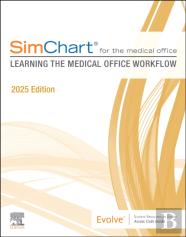 Simchart For The Medical Office: Learning The Medical Office Workflow - 2025 Edition