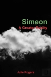 Simeon: A Greater Reality