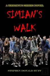 Simian'S Walk: A Terminus Series Novel