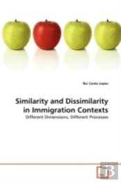 Similarity And Dissimilarity In Immigrat