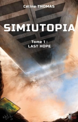 Bertrand.pt - Simiutopia, Tome 1 : Last Hope