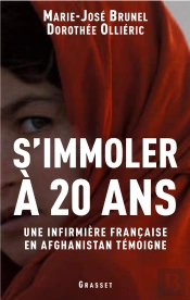 S'Immoler À Vingt Ans, Une Infirmière Française En Afghanistan Témoigne