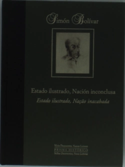 Bertrand.pt - Simón Bolívar. Estado Ilustrado, Nación Inconclusa