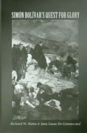 Simon Bolivar'S Quest For Glory
