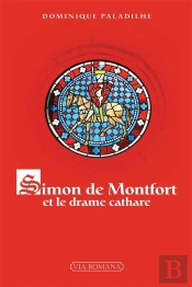Simon De Montfort, Le Drame Cathare
