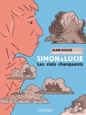 Simon Et Lucie : Les Ciels Changeants