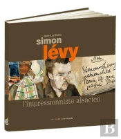 Simon Levy, L'Impressionniste Alsacien
