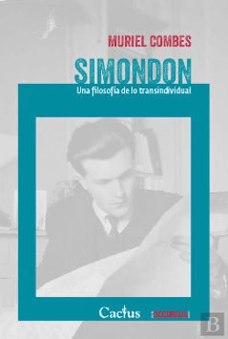 Bertrand.pt - Simondon Una Filosofia De Lo Transindividual