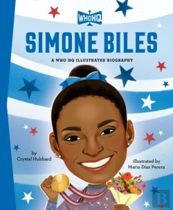 Bertrand.pt - Simone Biles: A Who Hq Illustrated Biography