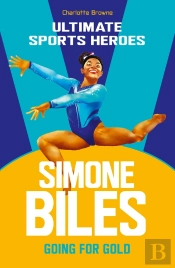 Simone Biles (Ultimate Sports Heroes)