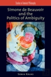 Simone De Beauvoir And The Politics Of Ambiguity