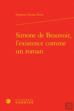Bertrand.pt - Simone De Beauvoir, L'Existence Comme Un Roman