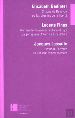 Bertrand.pt - Simone De Beauvoir Ou Les Chemins De La Liberte ; Marguerite Yourcenar Lectrice Et Juge De Son Oeuvre ;Nathalie Sarraute