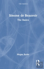 Simone De Beauvoir: The Basics