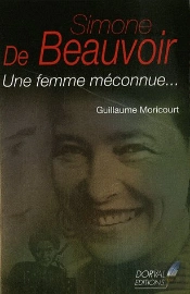 Simone De Beauvoir ; Une Femme Méconnue...