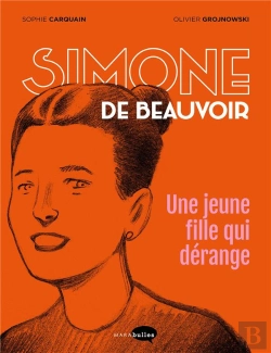 Bertrand.pt - Simone De Beauvoir, Une Jeune Fille Qui Dérange