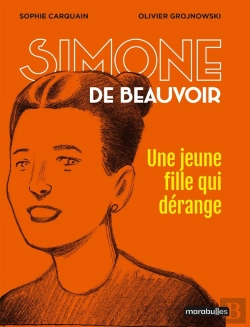 Bertrand.pt - Simone De Beauvoir, Une Jeune Fille Qui Dérange