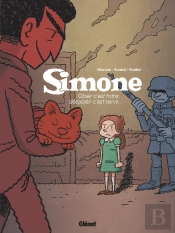 Simone Tome 1 : Obéir C'Est Trahir, Désobéir C'Est Servir