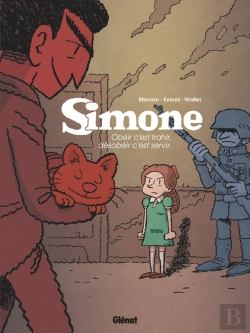 Bertrand.pt - Simone Tome 1 : Obéir C'Est Trahir, Désobéir C'Est Servir
