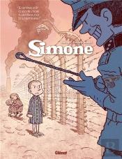 Simone Tome 2 : Tu Entres Par La Porte Mais Tu Sortiras Par La Cheminée !
