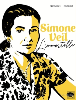 Bertrand.pt - Simone Veil, L'Immortelle