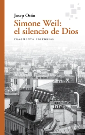 Simone Weil: El Silencio De Dios