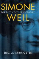 Simone Weil For The Twenty-First Century