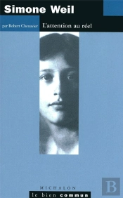 Simone Weil ; L'Attention Au Réel