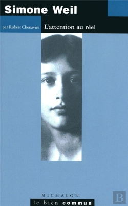 Bertrand.pt - Simone Weil ; L'Attention Au Réel