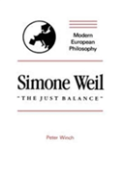 Simone Weil: ''The Just Balance''