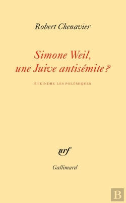 Bertrand.pt - Simone Weil, Une Juive Antisémite ? Éteindre Les Polémiques