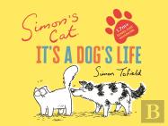 Simon'S Cat: It'S A Dog'S Life