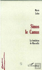 Simos Le Camus ; La Fondation De Marseille