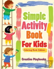 Simple Activity Book For Kids Coloring Book Edition
