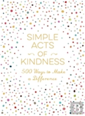 Simple Acts Of Kindness
